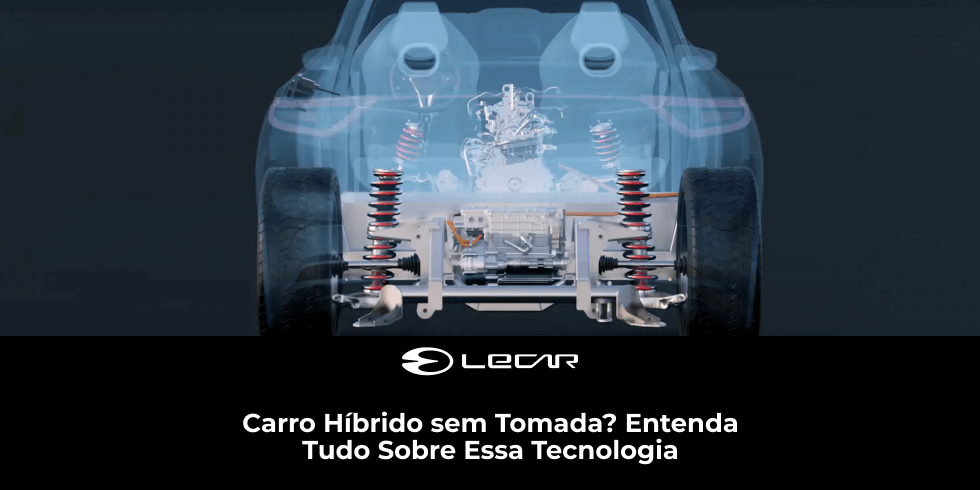 Carro Híbrido sem Tomada? Entenda Tudo Sobre Essa Tecnologia