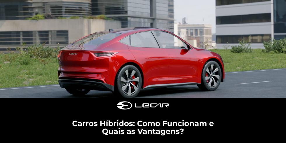 Carros Híbridos: Como Funcionam e Quais as Vantagens?