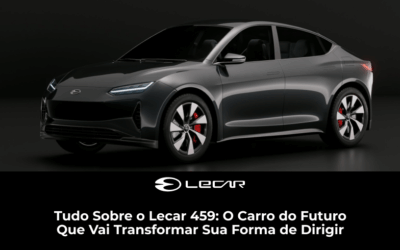 Tudo Sobre o Lecar 459: O Carro do Futuro que Vai Transformar sua Forma de Dirigir